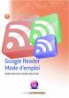Google Reader Mode d'emploi 