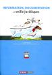 Information, documentation et veille juridiques