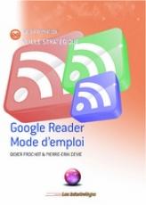 Google Reader Mode d'emploi 